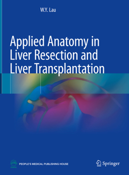 Hardcover Applied Anatomy in Liver Resection and Liver Transplantation Book