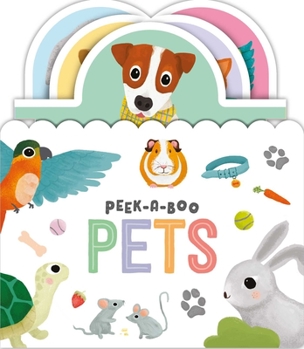 Board book Peek-A-Boo Pets: Pull the Tab Book