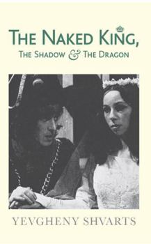 Paperback Naked King, The Shadow & The Dragon (Playscript, 76) Book