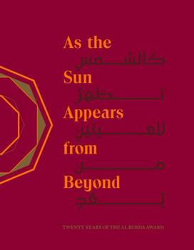 Hardcover As the Sun Appears from Beyond: Twenty Years of the Al Burda Award Book