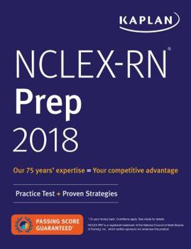 Paperback Nclex-RN Prep 2018: Practice Test + Proven Strategies Book