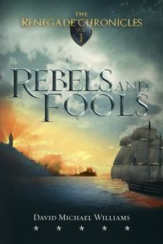 Paperback Rebels and Fools (The Renegade Chronicles) Book