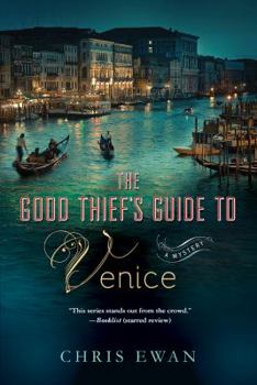 Good Thief's Guide to Venice - Book #4 of the Good Thief's Guide