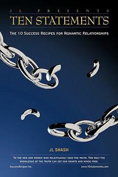 Paperback Ten Statements: The 10 Success Recipes for Romantic Relationships Book