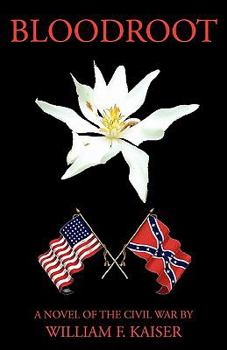 Paperback Bloodroot: A Novel Of The Civil War Book