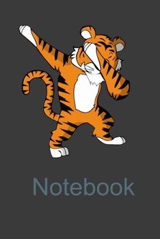 Notebook: Perfect Notebook For Tiger Lover. Cute Cream Paper 6*9 Inch With 100 Pages Notebook For Writing Daily Routine, Journal and Hand Note