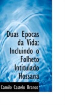 Paperback Duas Pocas Da Vida: Incluindo O Folheto Intitulado Hossana Book