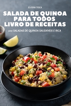 Paperback Salada de Quinoa Para Todos Livro de Receitas [Portuguese] Book