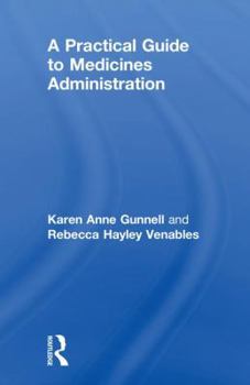 Hardcover A Practical Guide to Medicine Administration Book