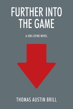 Paperback Further into the Game: A Jon Levine Novel Book