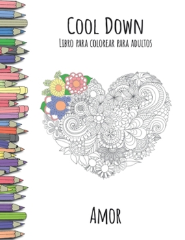 Paperback Cool Down - Libro para colorear para adultos: Amor [Spanish] Book