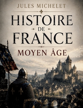 Paperback Histoire De France Moyen Âge: Volume 03 [French] Book