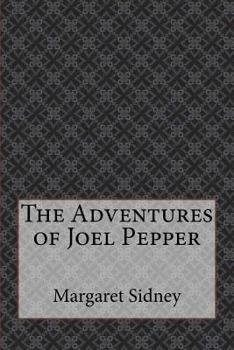 The Adventures of Joel Pepper