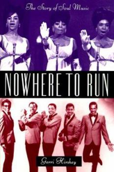 Paperback Nowhere To Run: The Story Of Soul Music Book