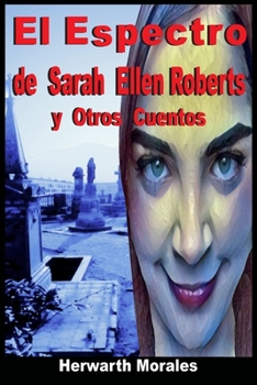 Paperback El Espectro de Sarah Ellen Roberts y Otros Cuentos [Spanish] Book