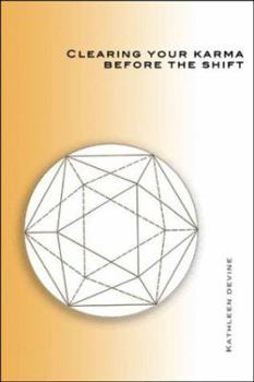 Paperback Clearing Your Karma Before the Shift Book