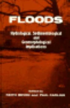 Hardcover Floods: Hydrological, Sedimentological and Geomorphologic Implications (British Geomorphological Research Group Symposia Series) Book