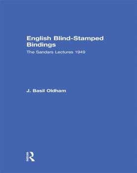 English Blind Stamped (History of Bookbinding and Design Vol 18)
