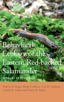 Hardcover Behavioral Ecology of the Eastern Red-Backed Salamander: 50 Years of Research Book