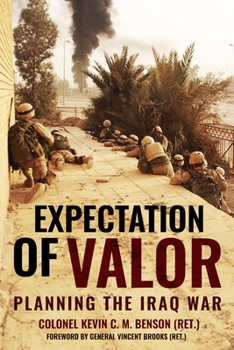 Hardcover Expectation of Valor: Planning for the Iraq War Book