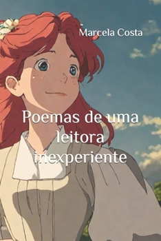 Paperback Poemas de uma leitora inexperiente [Portuguese] Book