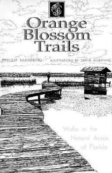 Paperback Orange Blossom Trails: Walks in the Natural Areas of Florida Book