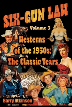 Paperback SIX-GUN LAW Westerns of the 1950s: The Classic Years Book