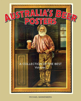 Paperback Australia's Beer Posters: A Collection of the Best Volume 1 Book