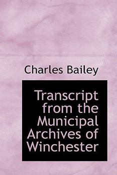 Paperback Transcript from the Municipal Archives of Winchester Book