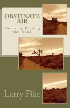 Paperback Obstinate Air: Poems on Beating the Wind Book