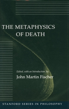 Paperback The Metaphysics of Death Book
