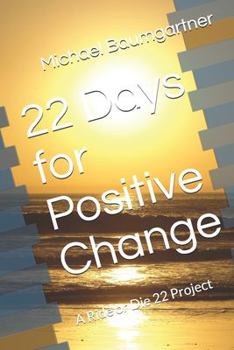 Paperback 22 Days for Positive Change: A Ride or Die 22 Project Book