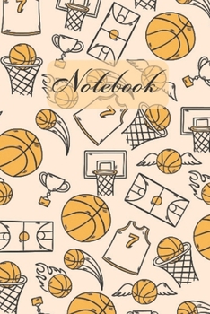 Paperback Notebook: Basketball Sports (Eggshell Cover) Diary / Notes / Track / Log / Journal, Book Gifts For Women Men Kids Teens Girls Bo Book