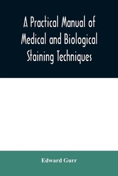 Paperback A practical manual of medical and biological staining techniques Book