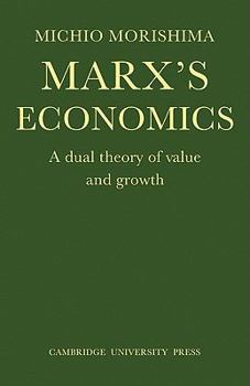Paperback Marx's Economics: A Dual Theory of Value and Growth Book