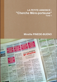 Hardcover La Petite Annonce: "Cherche Mère-porteuse" [French] Book
