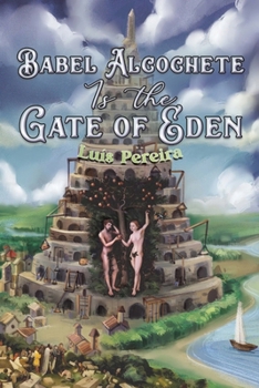 Paperback Babel Alcochete Is the Gate of Eden Book