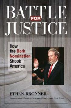 Paperback Battle for Justice: How the Bork Nomination Shook America Book