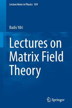 Paperback Lectures on Matrix Field Theory Book