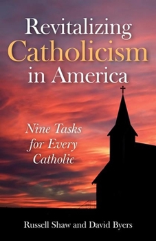 Paperback Revitalizing Catholicism in America: Nine Tasks for Every Catholic Book