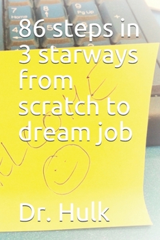 Paperback 86 steps in 3 starways from scratch to dream job Book