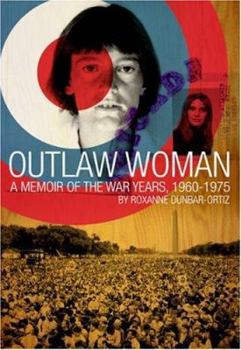 Paperback Outlaw Woman: A Memoir of the War Years 1960-1975 Book