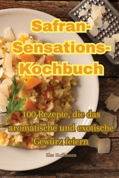 Paperback Safran-Sensations-Kochbuch [German] Book