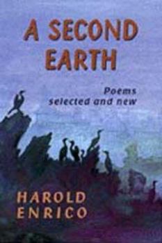 Paperback A Second Earth: Poems Selected and New Book