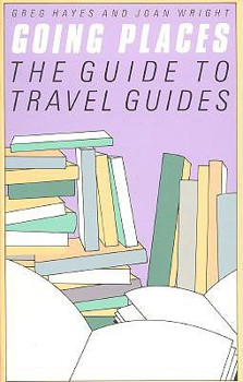 Paperback Going Places: The Guide to Travel Guides Book