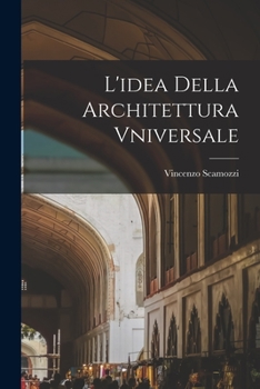 Paperback L'idea Della Architettura Vniversale [Italian] Book