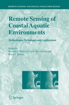 Paperback Remote Sensing of Coastal Aquatic Environments: Technologies, Techniques and Applications Book
