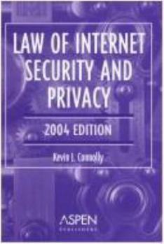 Paperback Law of Internet Security and Privacy, 2004 Edition Book