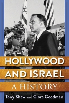 Hardcover Hollywood and Israel: A History Book