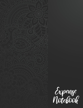 Expense Notebook: Personal Finances Tracker And Bill Payment Log Book